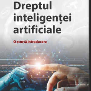 Dreptul Inteligenței Artificiale - Elena Lazăr