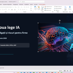 Webinar înregistrat „Noua lege AI. Obligații și riscuri pentru firme” + pachet esențial documente implementare GDPR și Actul IA